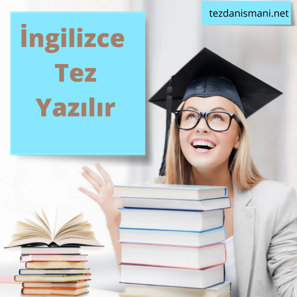 İngilizce tez yazılır